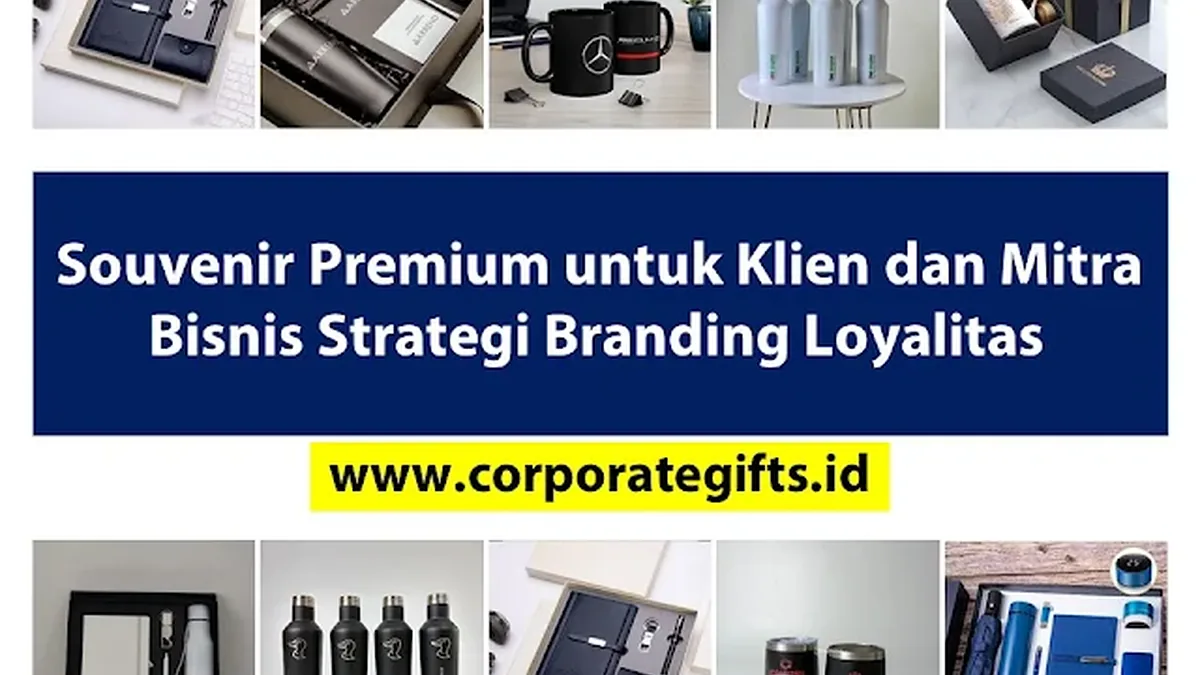 Souvenir Premium Klien dan Mitra Bisnis - CorporateGifts.ID