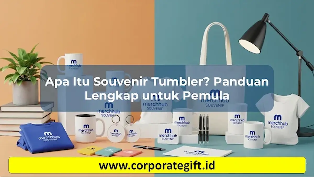 Apa Itu Souvenir Tumbler? Panduan Lengkap untuk Pemula - CorporateGifts.ID