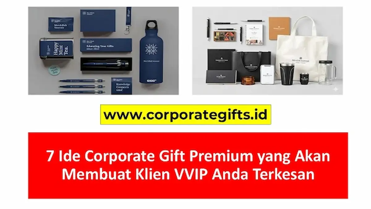7 Ide Corporate Gift Premium yang Membuat Klien Terkesan - CorporateGifts.ID