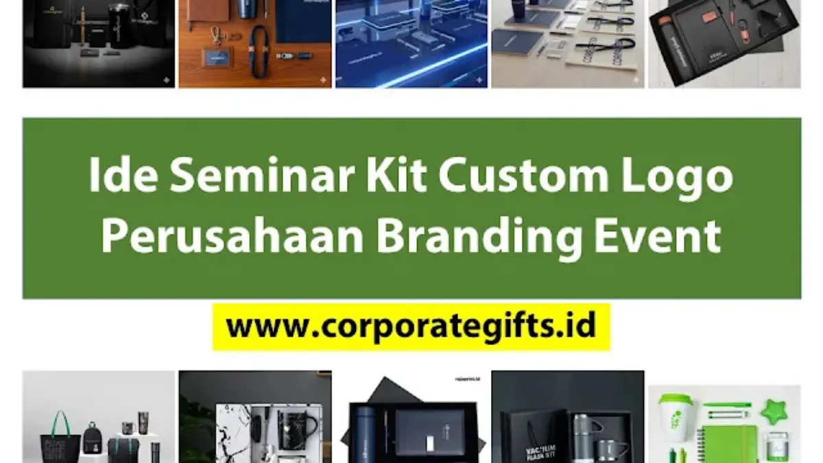 Ide Seminar Kit Custom Logo Perusahaan untuk Branding Event - CorporateGifts.ID