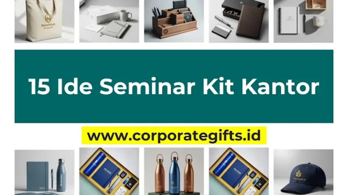 15 Ide Seminar Kit Kantor yang Membuat Acara Tak Terlupakan - CorporateGifts.ID