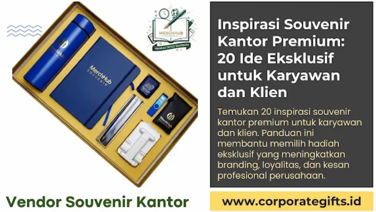 20 Inspirasi Souvenir Kantor Premium bagi Karyawan dan Klien - CorporateGifts.ID