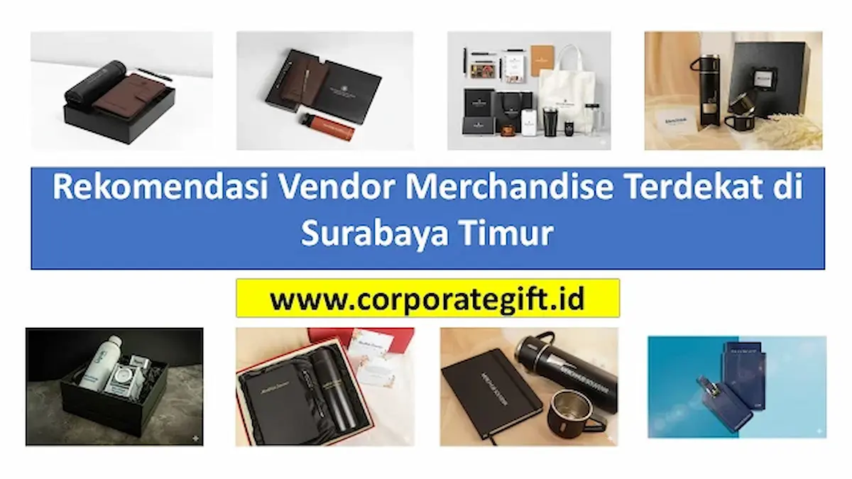 Vendor Merchandise Terdekat di Surabaya Timur - CorporateGifts.ID