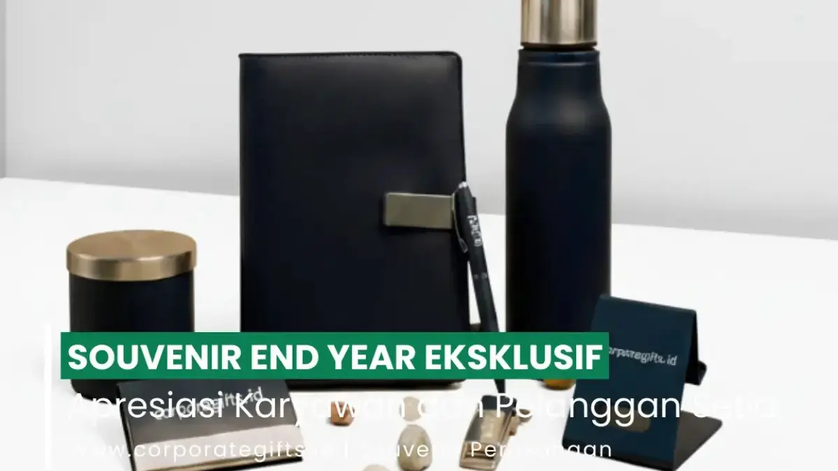 Inspirasi Merchandise Akhir Tahun untuk Perusahaan - CorporateGifts.ID