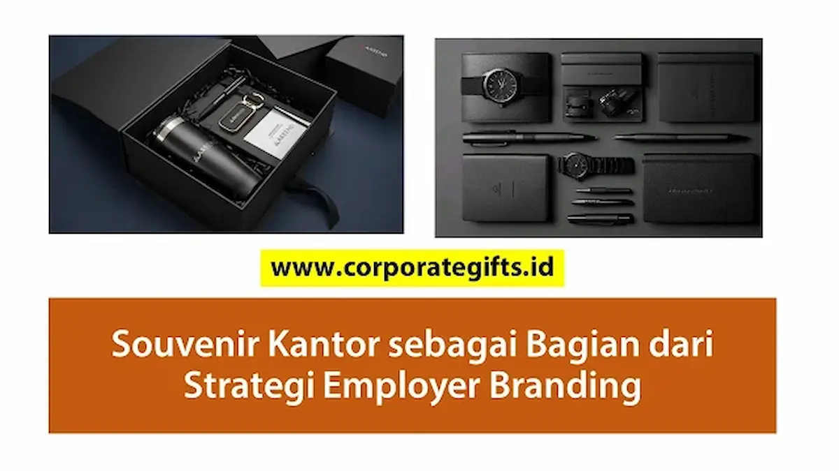 Souvenir Kantor sebagai Strategi Employer Branding - CorporateGifts.ID