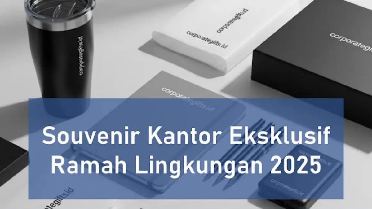 Pilihan Ide Terbaik Souvenir Eksklusif Ramah Lingkungan - CorporateGifts.ID
