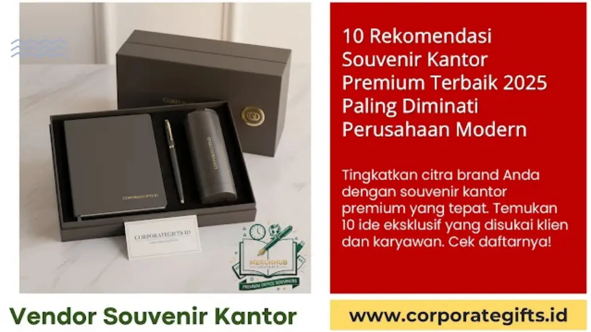 10 Rekomendasi Souvenir Kantor Premium Terbaik untuk Klien - CorporateGifts.ID