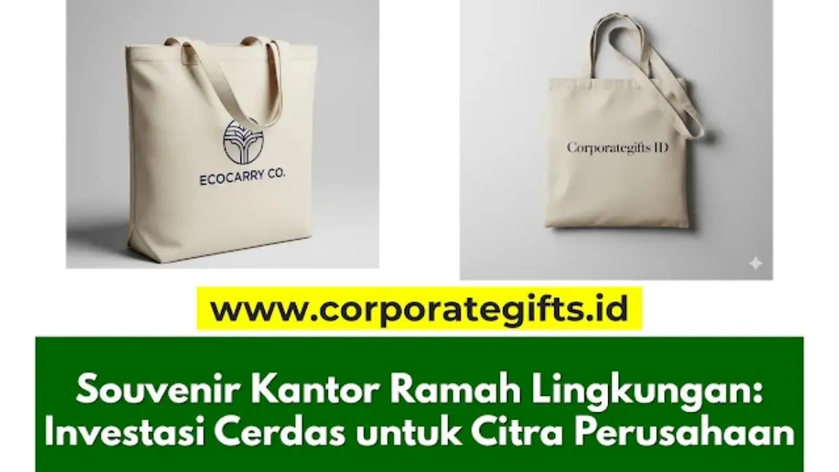 Souvenir Kantor Ramah Lingkungan untuk Citra Perusahaan - CorporateGifts.ID