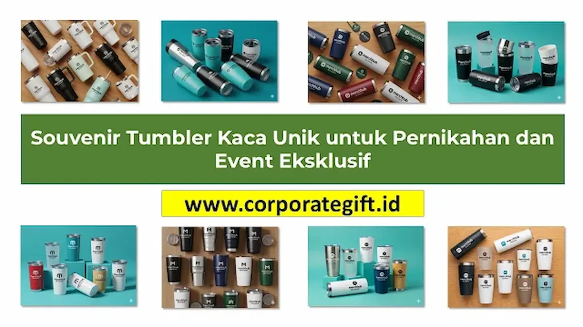 Souvenir Tumbler Kaca untuk Event Eksklusif Perusahaan - CorporateGifts.ID