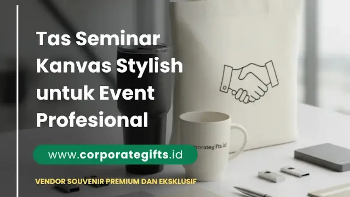 Tas Seminar Kanvas Stylish untuk Event Profesional - CorporateGifts.ID