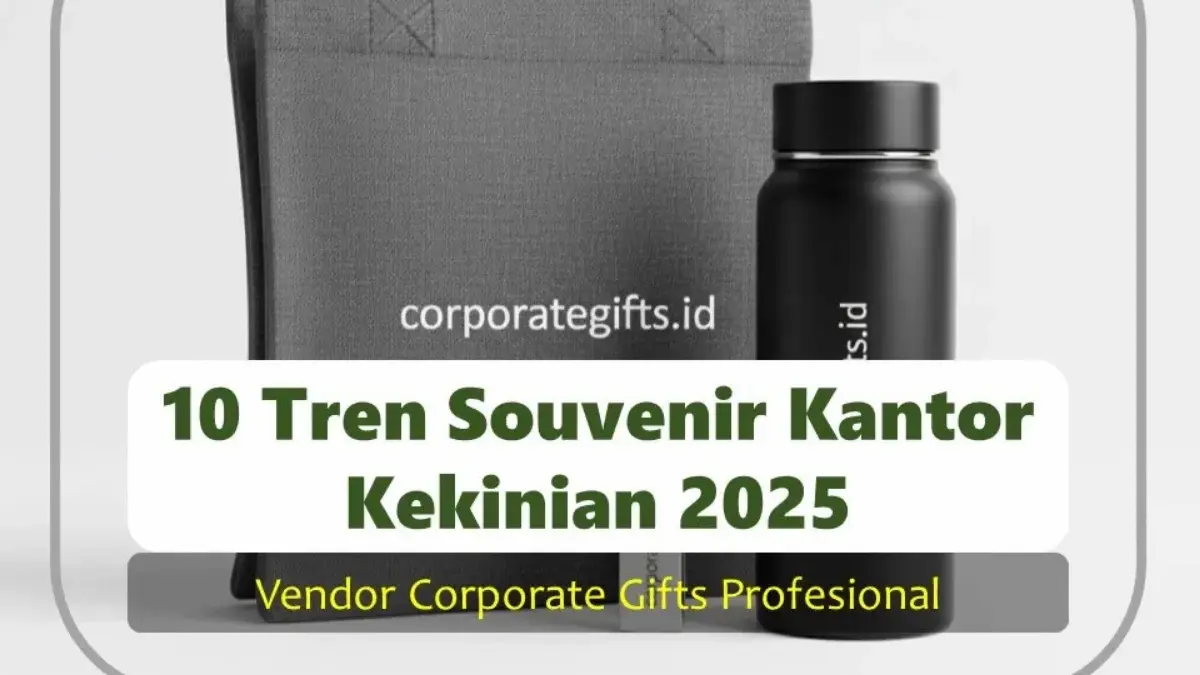 10 Tren Souvenir Kantor Kekinian yang Wajib Diketahui - CorporateGifts.ID