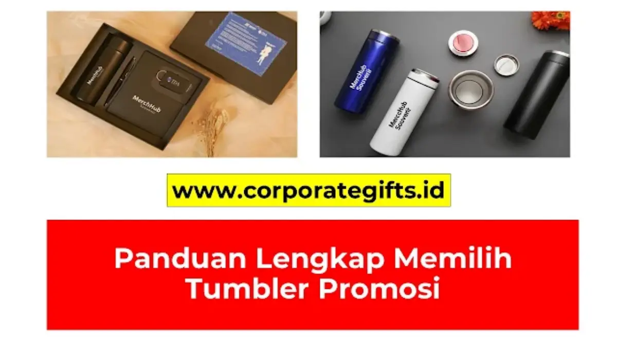 Memilih Tumbler Custom Souvenir Perusahaan untuk Promosi - CorporateGifts.ID